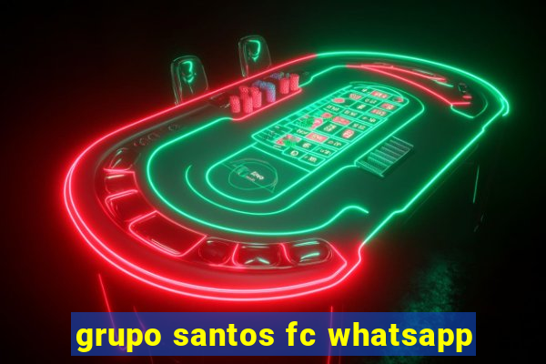 grupo santos fc whatsapp